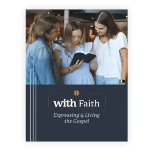 With Faith: Expressing and Living the Gospel