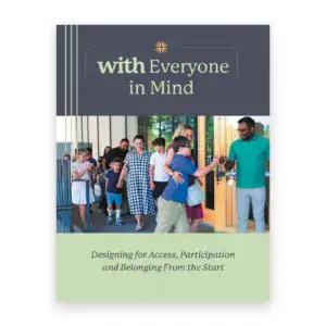 Cover of With Everyone in Mind: Designing for Access, Participation and Belonging From the Start